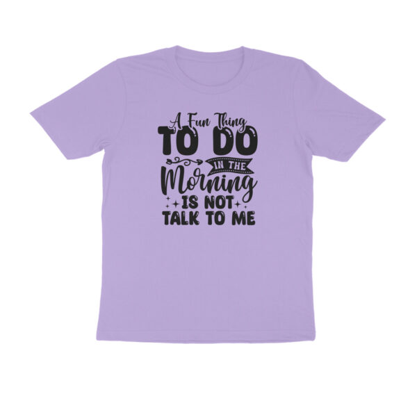 A fun thing to do in the morning is not talk to me - Image 10