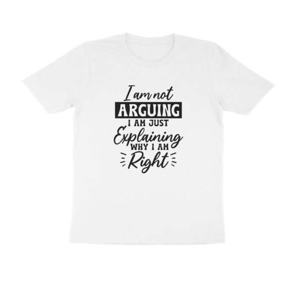 I am not arguing i am just explaining why I am right