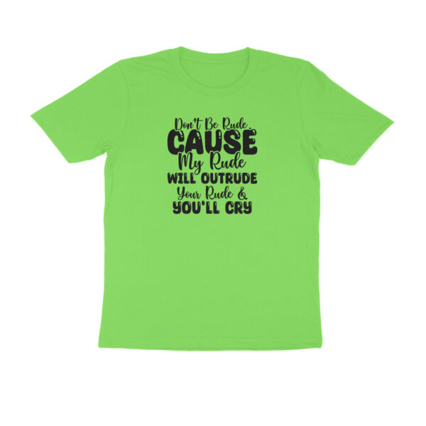 Don't be rude cause my rude will outrude - Image 7