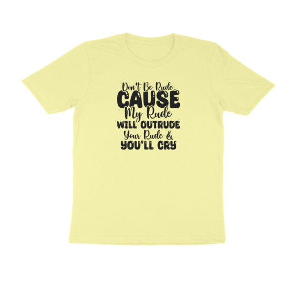 Don't be rude cause my rude will outrude - Image 8