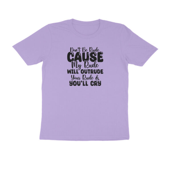 Don't be rude cause my rude will outrude - Image 10