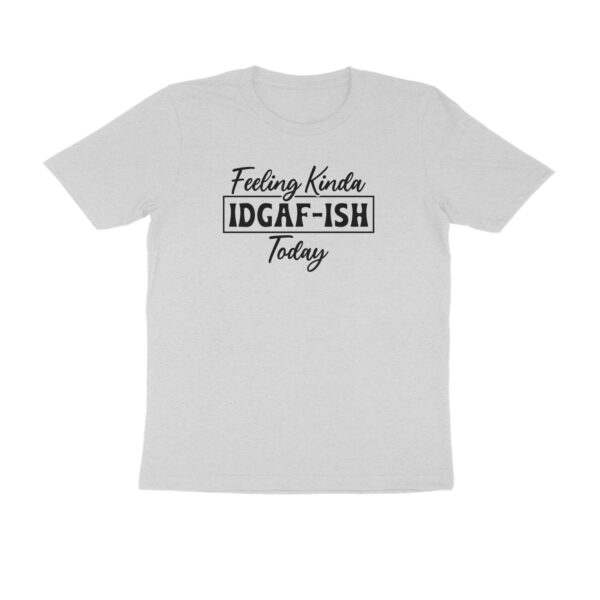 Feeling kinda IDGAF ish today - Image 3