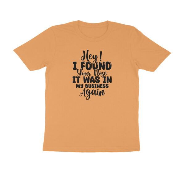 Hey i found your nose it was in my business again - Image 6