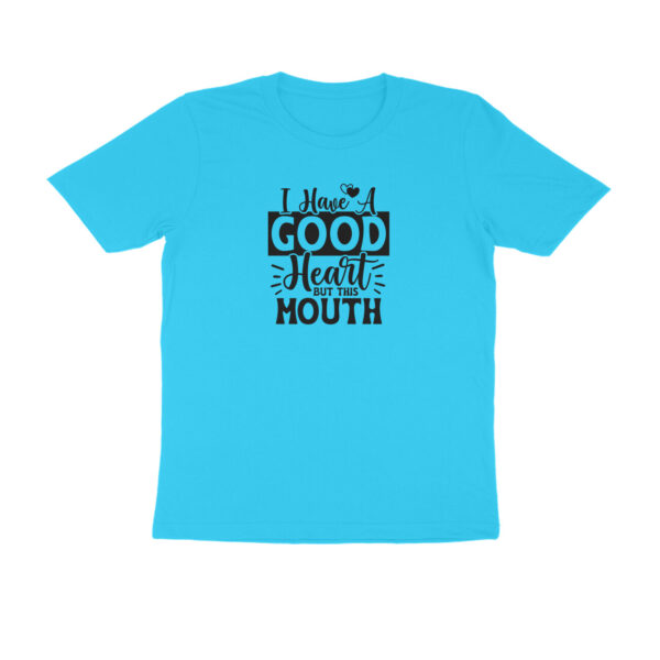 I have a good heart but this mouth - Image 4
