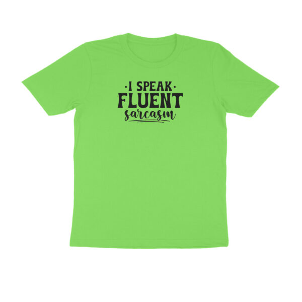 I speak fluent sarcasm - Image 7