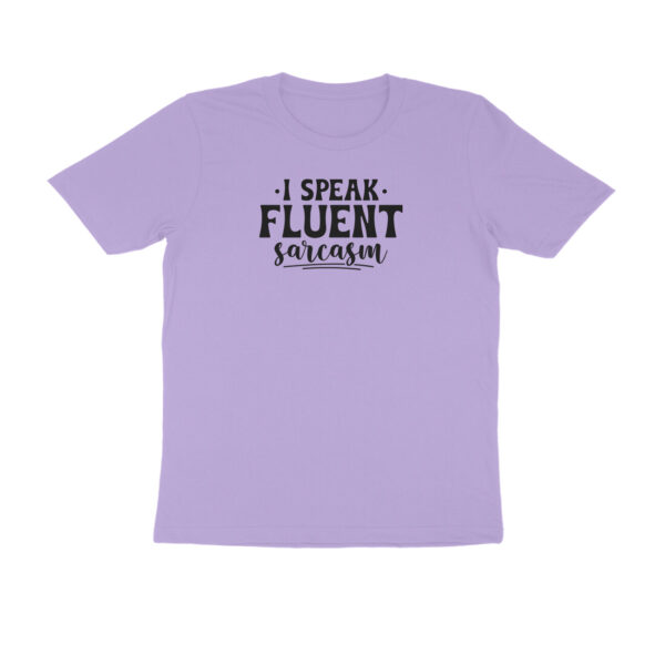 I speak fluent sarcasm - Image 10
