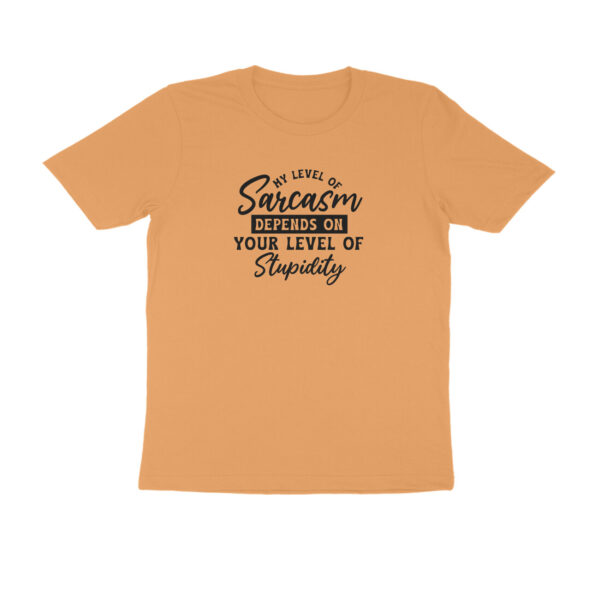 My level of sarcasm depends on your level of stupidity - Image 6