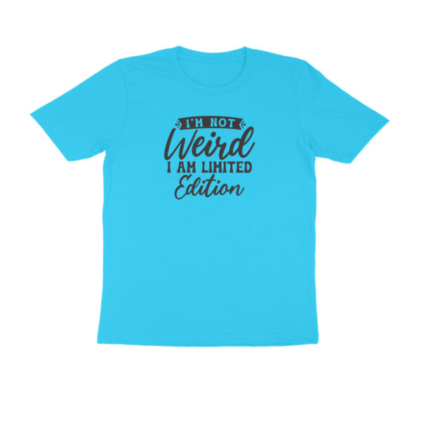 I am not weird, I am limited edition - Image 4