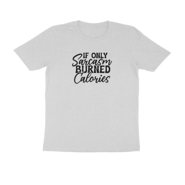 If only sarcasm burned calories - Image 3
