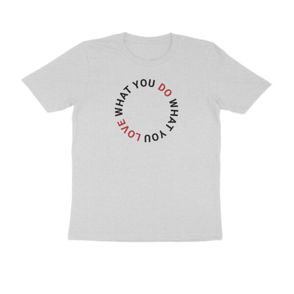 Do What You Love Tshirt
