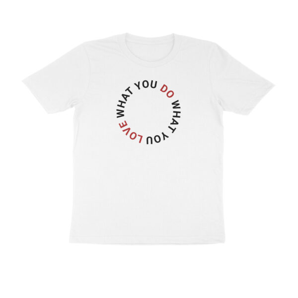 Do What You Love Tshirt - Image 2