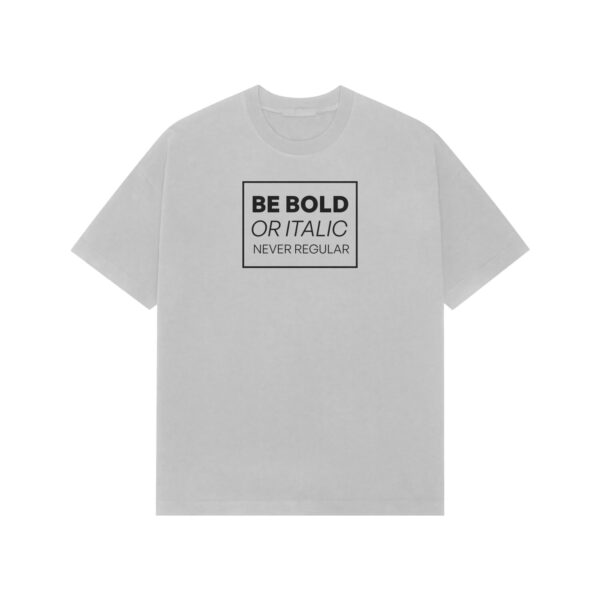 Be Bold - Image 3