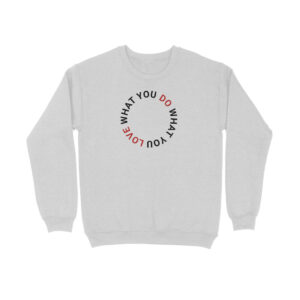 Do What You Love Sweatshirt