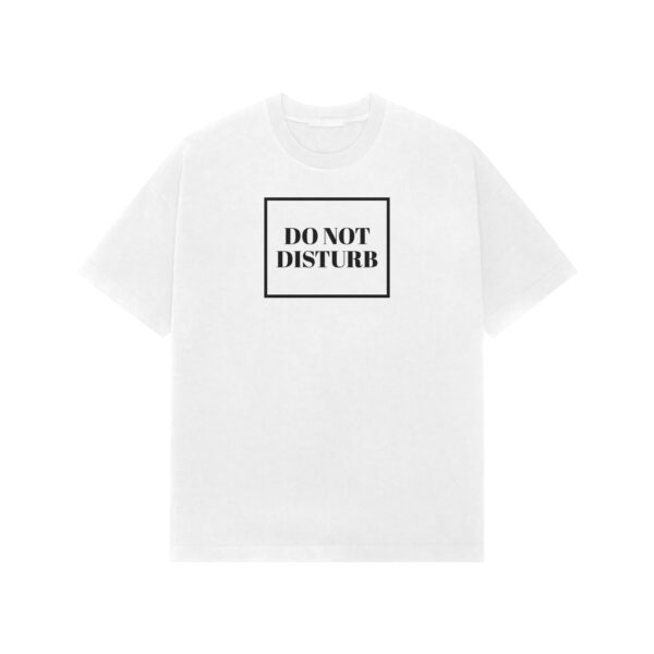 Do Not Disturb Oversized Tee - Image 3