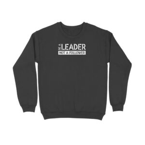 Be a Leader Not a Follower