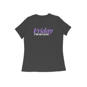 Friday I'm in Love Tshirt