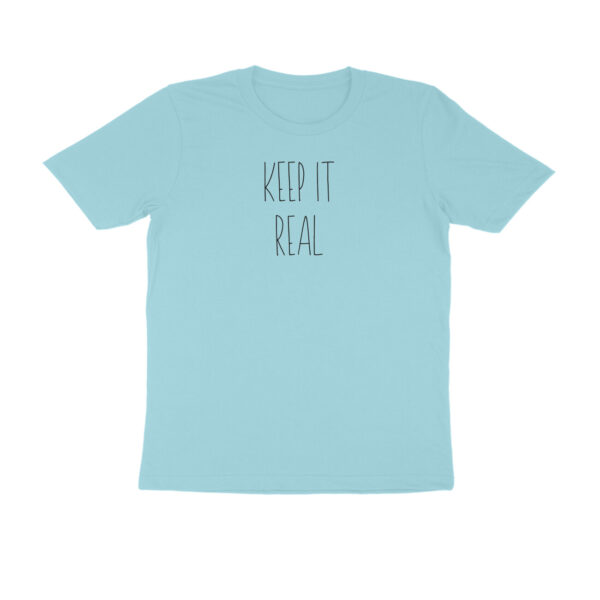 Keep It Real Tshirt - Image 3