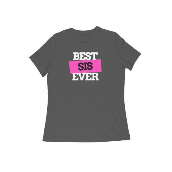 Best Sis Ever Tee - Image 3