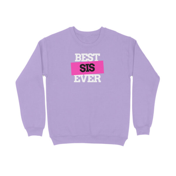 Best Sis Ever Sweatshirt - Image 4