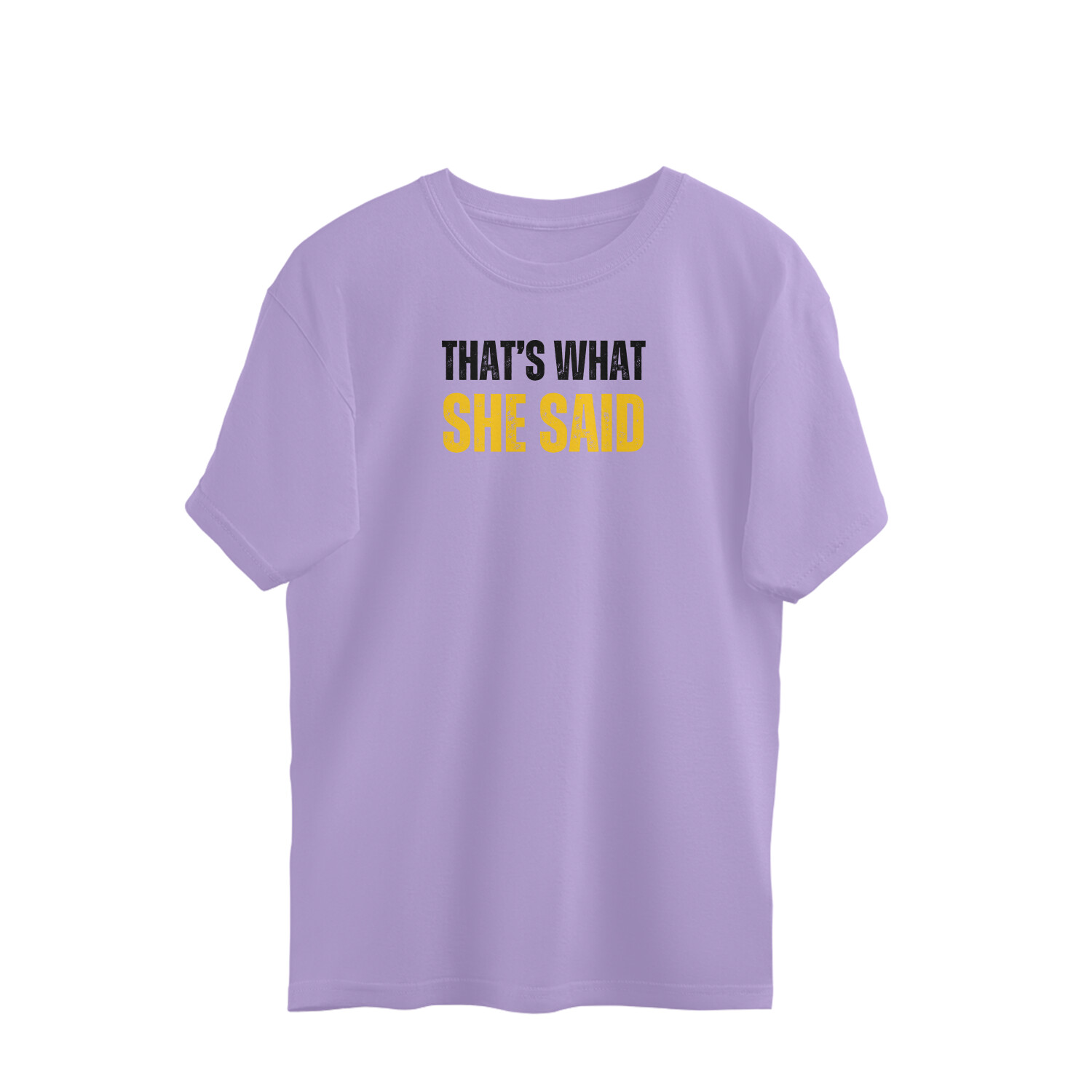 That's What She Said Tshirt - Image 2
