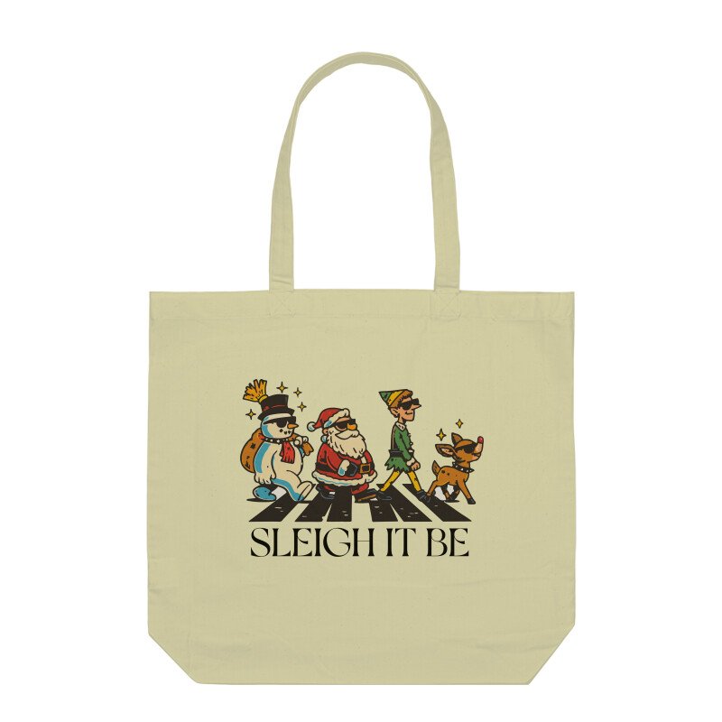 Sleigh It Be Tote Bag
