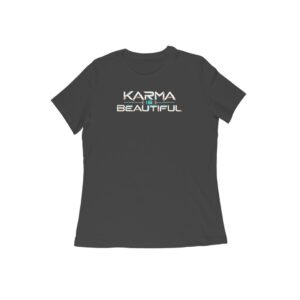 Karma Is Beautiful Tech Typography Women's Tshirt