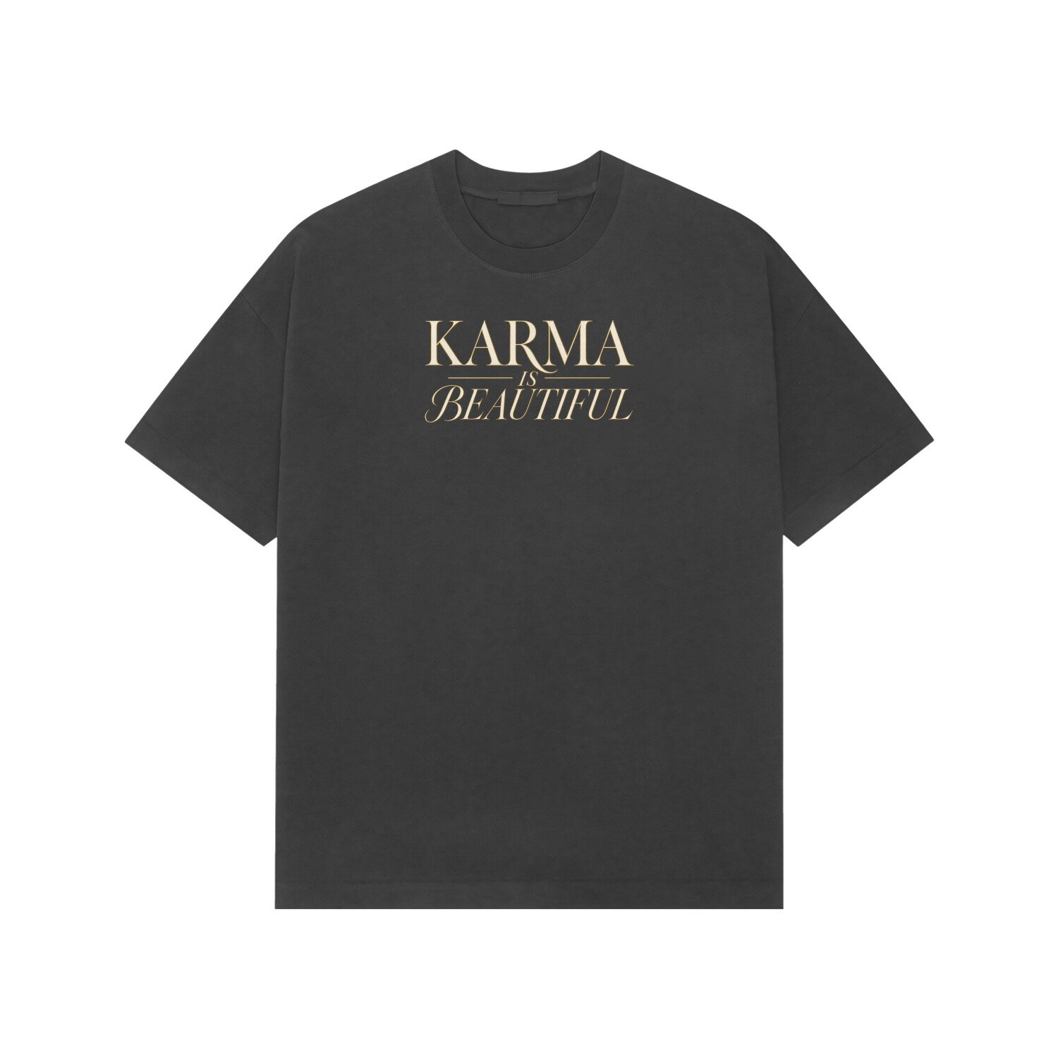 Karma Is Beautiful Elegant Classic Oversized Tshirt