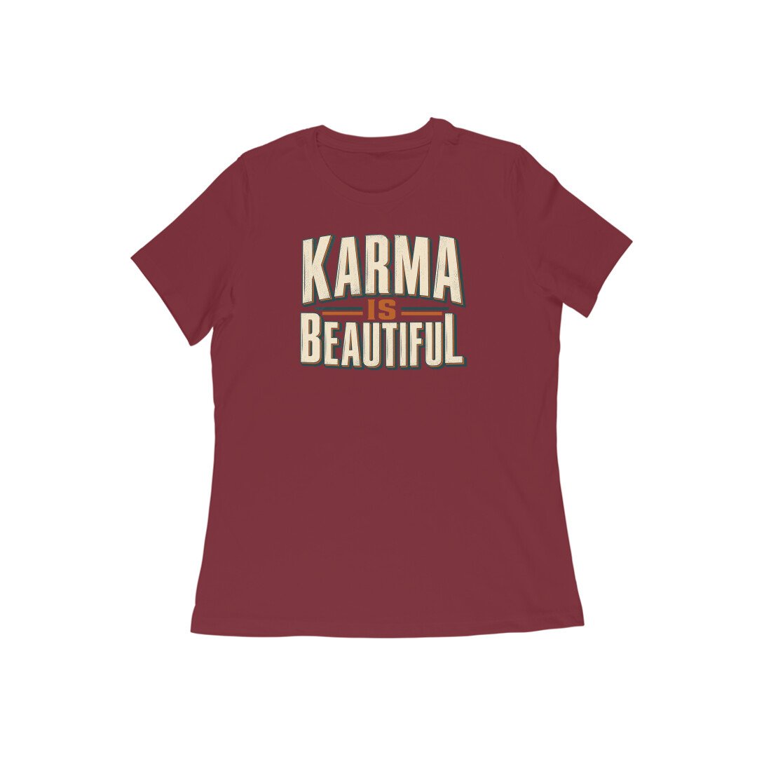 Karma Is Beautiful Bold Typography Women's Tshirt - Image 7