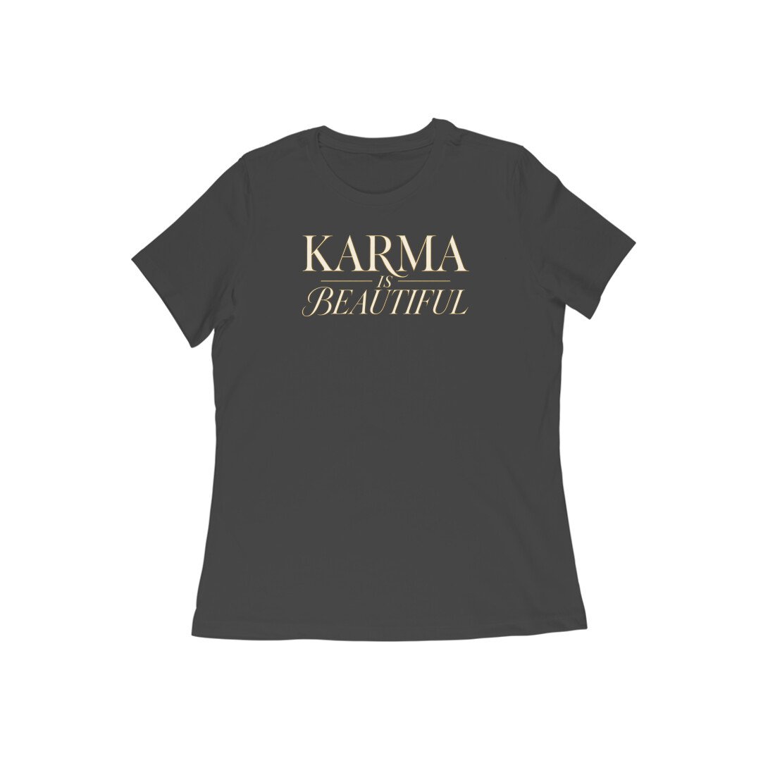 Karma Is Beautiful Elegant Classic Women's Tshirt