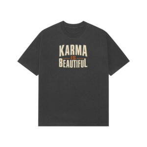 Karma Is Beautiful Bold Typography Oversized Tshirt